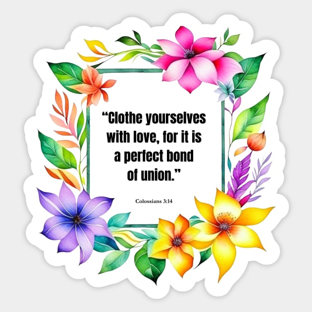 Love quote from Colossians 3:14 Sticker by ByReg